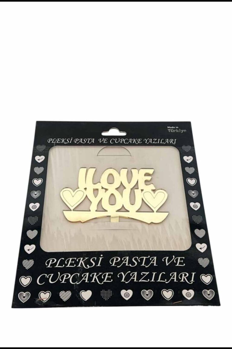 GOLD I LOVE YOU YAZILI PLEKSİ PASTA SÜSÜ